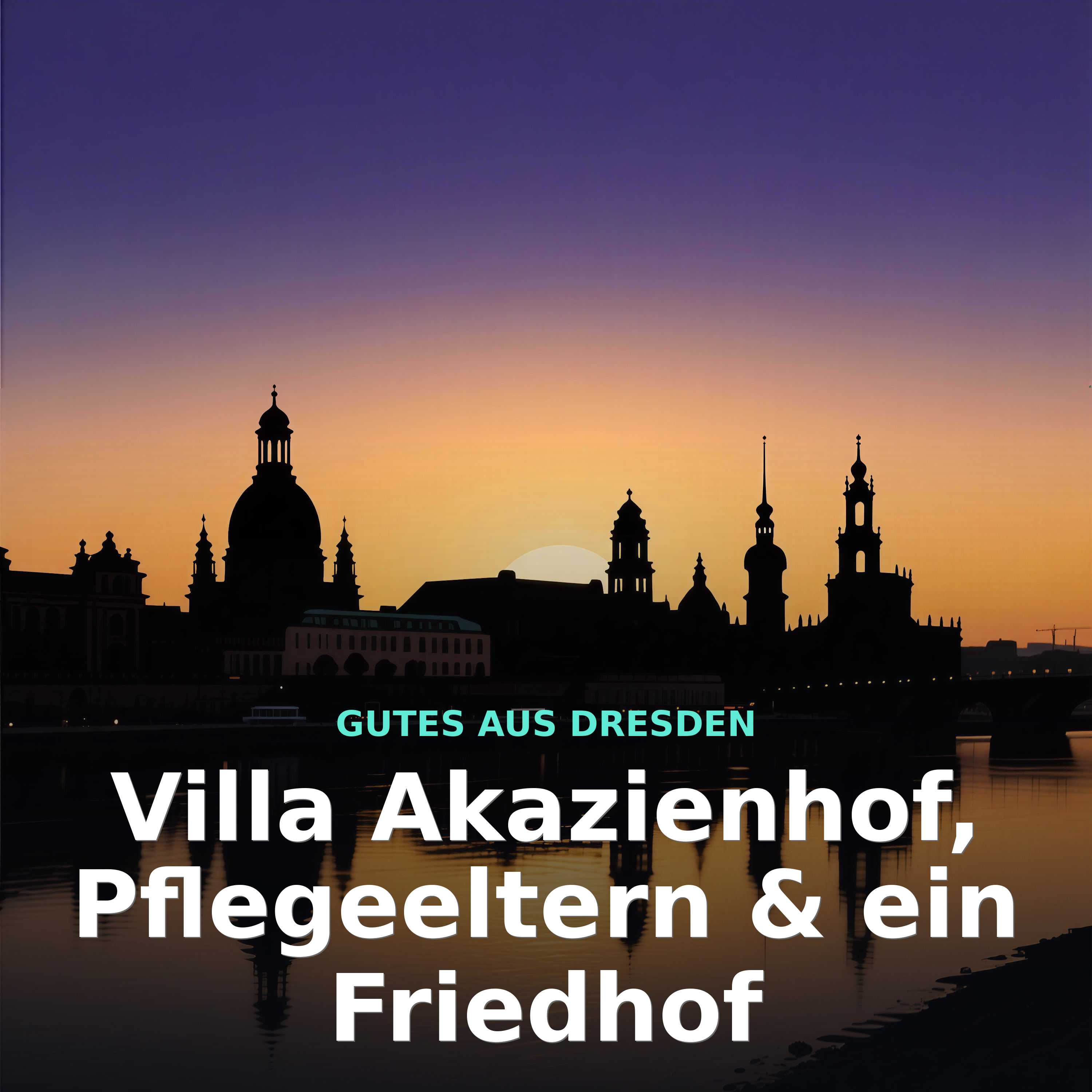Villa Akazienhof, Pflegeeltern & ein Friedhof episode artwork