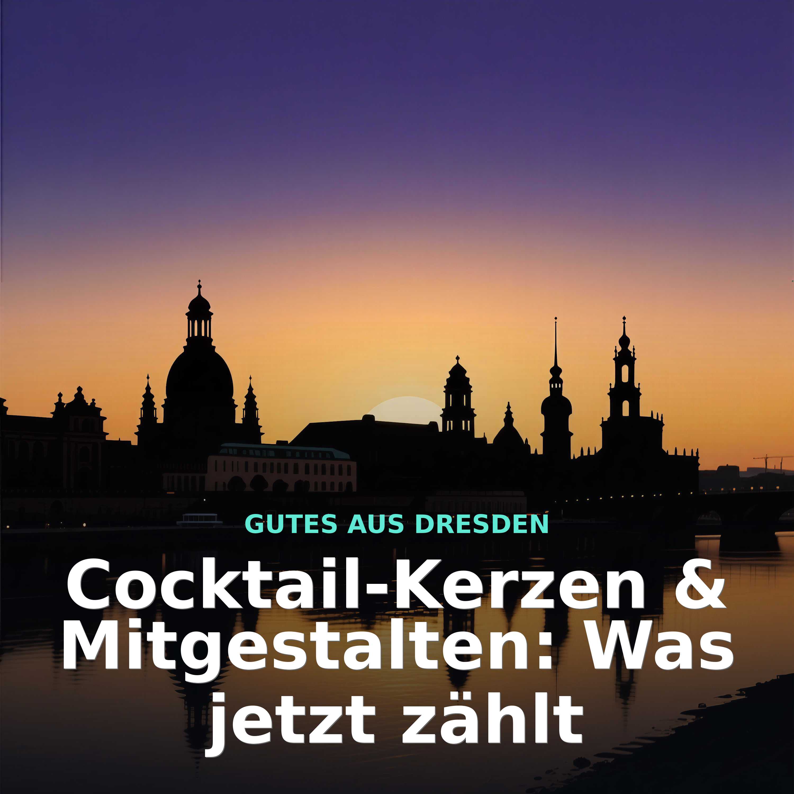 Cocktail-Kerzen & Mitgestalten: Was jetzt zählt episode artwork